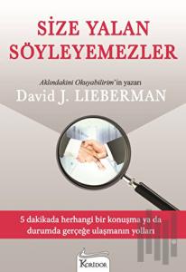 Size Yalan Söyleyemezler