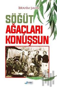 Söğüt Ağaçları Konuşsun