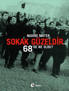 Sokak Güzeldir-68'de Ne Oldu