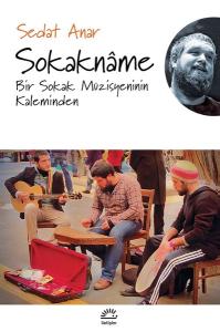 Sokakname-Bir Sokak Müzisyeninin Kaleminden