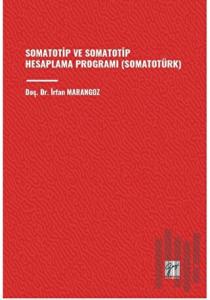 Somatotip ve Somatotip Hesaplama Programı (Somatotürk)