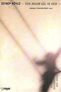 Son Arzum Gül ve Kedi