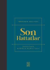 Son Hattatlar - İbnülemin Külliyatı (Ciltli)