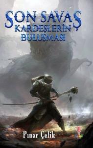 Son Savaş-Kardeşlerin Buluşması