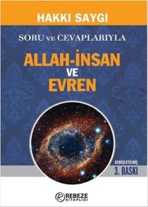 Soru ve Cevaplarıyla Allah - İnsan ve Evren