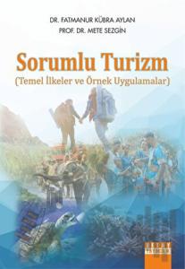 Sorumlu Turizm Temel İlkeler ve Örnek Uygulamalar