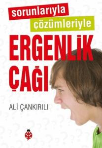 Sorunlarıyla Çözümleriyle Ergenlik Çağı