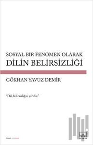 Sosyal Bir Fenomen Olarak Dilin Belirsizliği