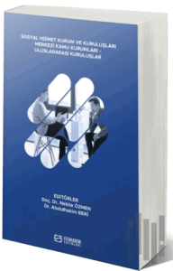Sosyal Hizmet Kurum ve Kuruluşları Merkezi Kamu Kurumları - Uluslararası Kuruluşlar