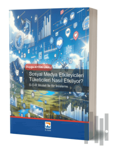 Sosyal Medya Etkileyicileri Tüketicileri Nasıl Etkiliyor?