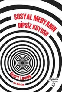Sosyal Medyanın Dipsiz Kuyusu