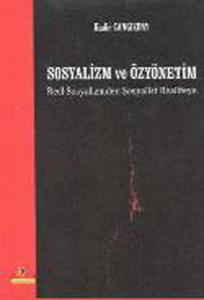 Sosyalizm ve Özyönetim-Reel Sosyalizmden Sosyalist Realiteye