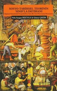 Sosyo-Tarihsel Teorinin ’Sınıf’la İmtihanı