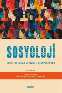 Sosyoloji: Temel Konular ve Özgün Perspektifler
