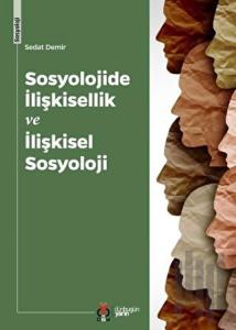 Sosyolojide İlişkisellik ve İlişkisel Sosyoloji