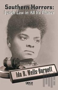 Southern Horrors: Lynch Law in All Its Phases