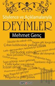 Söylence ve Açıklamalarıyla Deyimler