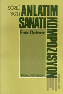 Sözlü - Yazılı Anlatım Sanatı (Kompozisyon)