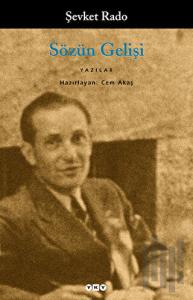 Sözün Gelişi Akşam Gazetesi Yazıları