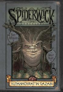 Spiderwick Günceleri Sonrası 5 - Yutanhoyrat'ın Gazabı (Ciltli)
