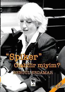 Spiker Olabilir miyim?