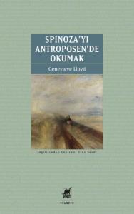 Spinoza’yı Antroposen’de Okumak