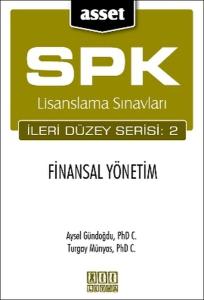 SPK Lisanslama Sınavları İleri Düzey Serisi: 2 - Finansal Yönetim