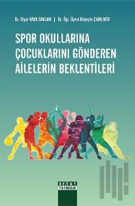 Spor Okullarına Çocuklarını Gönderen Ailelerin Beklentileri