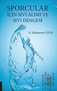 Sporcular İçin Sıvı Alımı ve Sıvı Dengesi