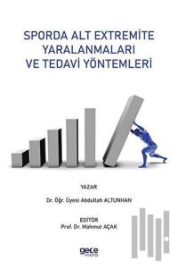 Sporda Alt Extremite Yaralanmaları ve Tedavi Yöntemleri