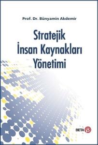 Stratejik İnsan Kaynakları Yönetimi