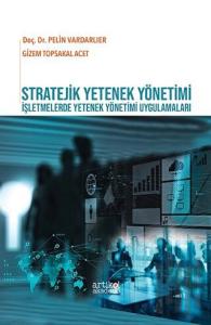 Stratejik Yetenek Yönetimi