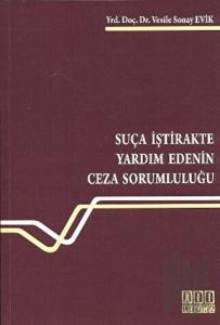 Suça İştirakte Yardım Edenin Ceza Sorumluluğu