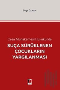 Suça Sürüklenen Çocukların Yargılanması
