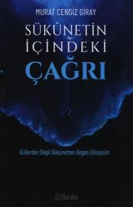 Sükunetin İçindeki Çağrı