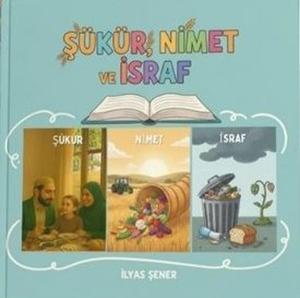 Şükür Nimet ve İsraf