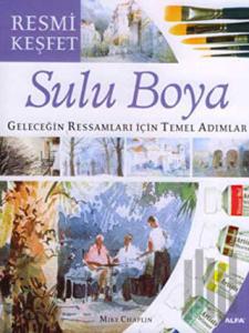 Sulu Boya Geleceğin Ressamları İçin Temel Adımlar