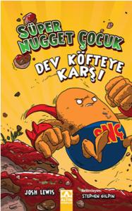 Süper Nugget Çocuk Dev Köfteye Karşı (Ciltli)