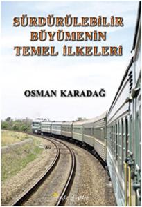 Sürdürülebilir Büyümenin Temel İlkeleri