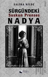 Sürgündeki Suskun Prenses Nadya
