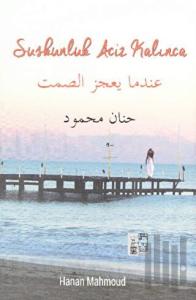 Suskunluk Aciz Kalınca