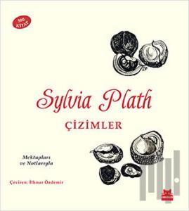 Sylvia Plath: Çizimler (Ciltli)