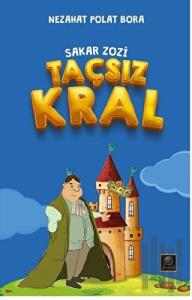 Taçsız Kral - Sakar Zozi