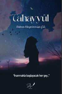 Tahayyül - İnanmakla Başlayacak Her Şey