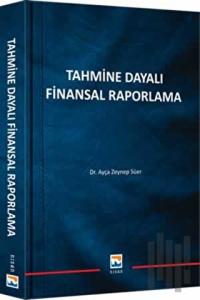 Tahmine Dayalı Finansal Raporlama