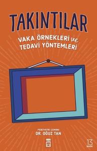Takıntılar - Vaka Örnekleri ve Tedavi Yöntemleri