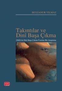 Takıntılar ve Dini Başa Çıkma - OKB İle Dini Başa Çıkma Üzerine Bir Araştırma