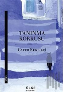 Tanınma Korkusu
