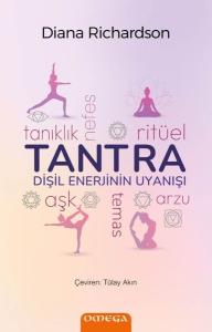 Tantra - Dişil Enerjinin Uyanışı