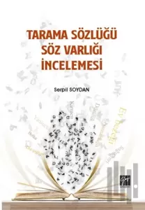 Tarama Sözlüğü Söz Varlığı İncelemesi